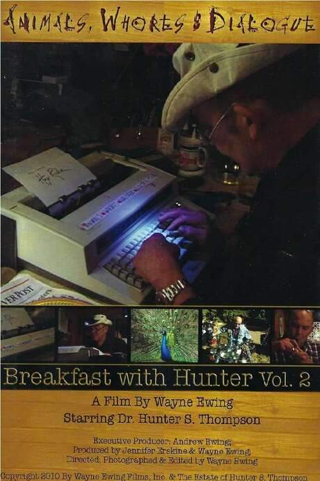 Animals, Whores & Dialogue: Breakfast with Hunter Vol. 2